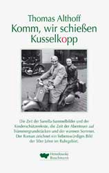 Komm wie schie�en Kusselkopp